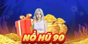 Nổ Hũ 90 - Chơi Game Mỗi Ngày, Rinh Jackpot Cực Khủng