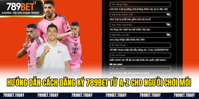 Hướng dẫn cách đăng ký 789BET từ A-Z cho người chơi mới