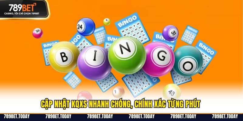 Cập nhật KQXS nhanh chóng, chính xác từng phút